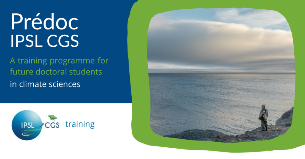 Prédoc IPSL CGS
A training programme for future doctoral students in climate sciences
IPSL CGS training